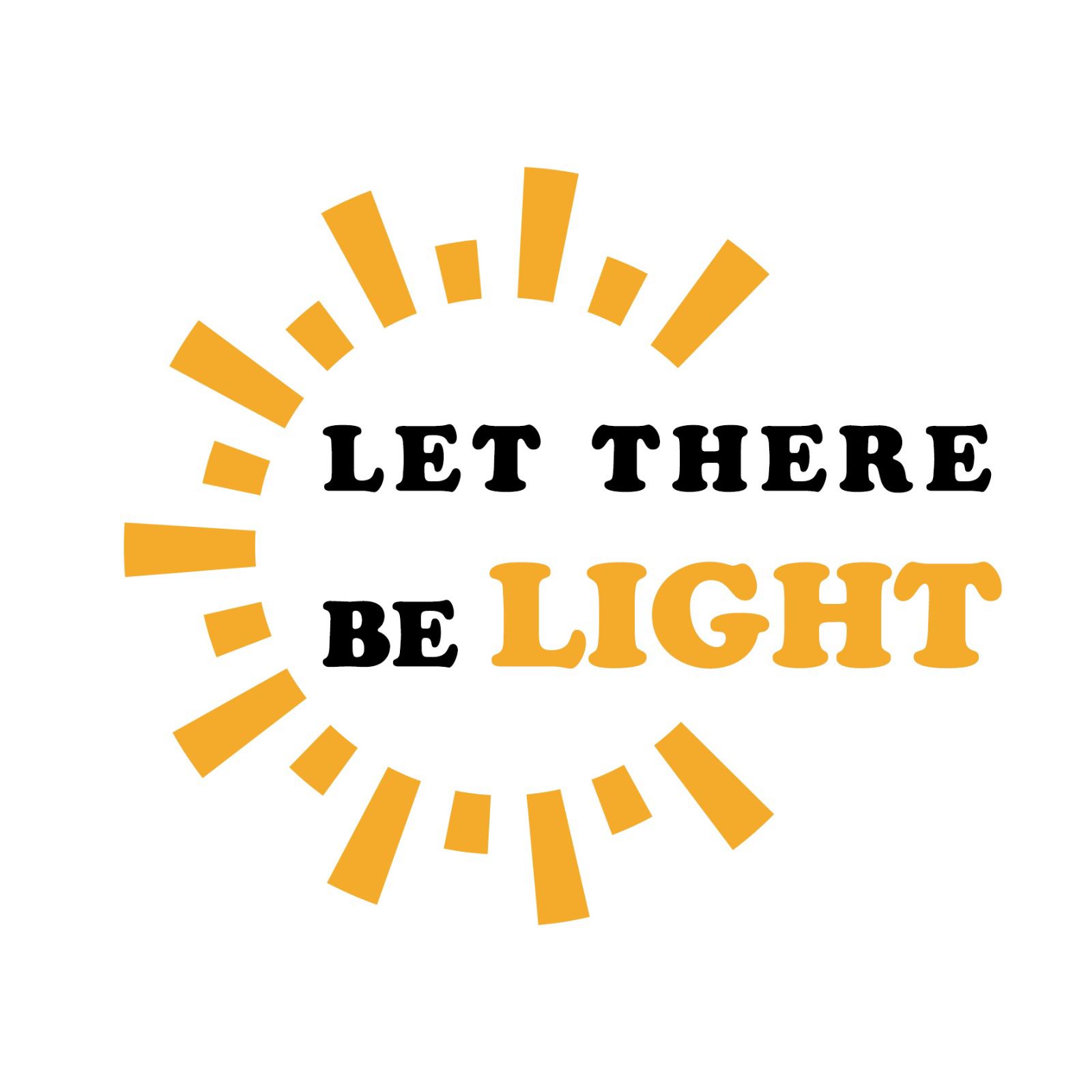 Let There Be Light